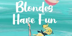 Blondes Have Fun